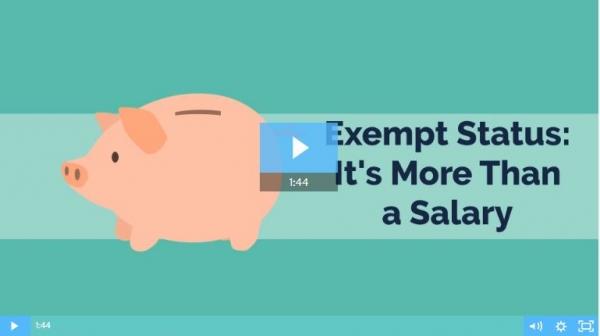 Exempt Status - It's More Than Just a Salary